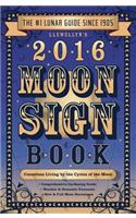 Llewellyn's 2016 Moon Sign Book