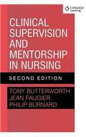 Clinical Supervision and Mentorship in Nursing 2e