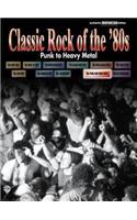 Classic Rock 80S: Punk Metal