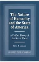 Nature of Humanity and the State of America