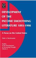 Development of the Income Smoothing Literature 1893-1998