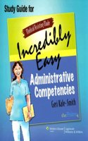 Medical Assisting Made Incredibly Easy: Administrative Competencies: Text and Study Guide Package