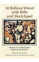 At Belleau Wood with Rifle and Sketchpad
