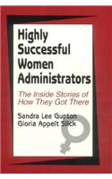 Highly Successful Women Administrators