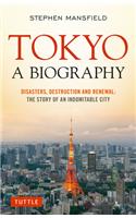 Tokyo: A Biography