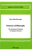 Future(s) of Philosophy