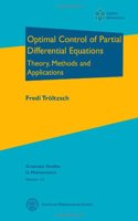 Optimal Control of Partial Differential Equations: Theory, Methods and Applications
