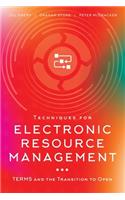 Techniques for Electronic Resource Management