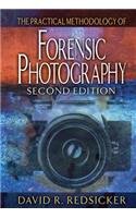 The Practical Methodology of Forensic Photography