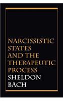 Narcissistic States and the Therapeutic Process