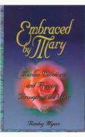 Embraced by Mary