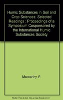 Humic Substances in Soil and Crop Sciences - Selected Readings