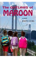 Outlaws of Maroon