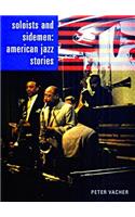 Soloists and Sidemen: American Jazz Stori