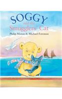 Soggy and the Smugglers Cat