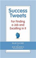 Success Tweets For Finding a Job and Excelling in It