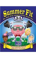 Summer Fit, Grades 3-4: Exercises for the Brain and Body While Away from School