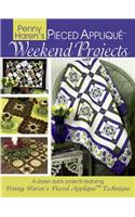 Penny Haren's Pieced Appliqué Weekend Projects: A Dozen Quick Projects Featuring Penny Haren's Pieced Applique* Technique