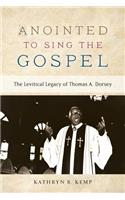 Anointed to Sing the Gospel