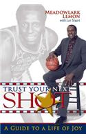 Trust Your Next Shot
