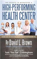 Secrets to Managing A High-Performing Health Center