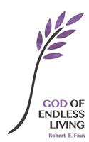 God of Endless Living