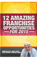 12 Amazing Franchise Opportunities for 2015