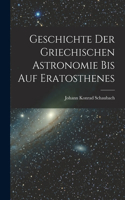 Geschichte Der Griechischen Astronomie Bis Auf Eratosthenes