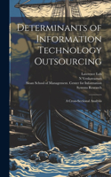 Determinants of Information Technology Outsourcing