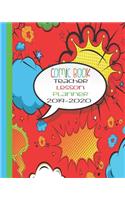 Comic Book Teacher Lesson Planner 2019-2020: Teacher Planner Book - 2019- 2020 Teacher Academic Planner - Teacher Organizer Notebook - 8 Inches x 10 Inches