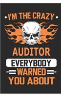 I`m the crazy Auditor everybody warned you about