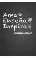 Ama Enseña Inspira #Spanish teacher