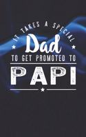 It Takes A Special Dad To Get Promoted To Papi