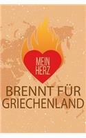 Mein Herz Brennt Für Griechenland: Dein Persönliches Notizbuch Für Dein Lieblingsland - Heimat Liebe Erinnerungen Erlebnis Reisen Urlaub Erde Welt - Tagebuch Journal Taschenbuch Merkb