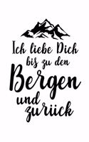Liebe Bis Zu Den Bergen: Notizbuch / Notizheft Für Wandern Wandern Outdoor Camping Trekking Ehe-Frau Freundin A5 (6x9in) Liniert Mit Linien