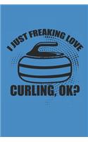 I Just Freaking Love Curling Ok?