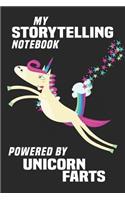 My Storytelling Notebook Powered By Unicorn Farts: Blank Lined Notebook Journal Gift Idea