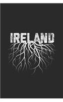 Ireland Roots: Blank Lined Notebook / Journal (6 X 9 -120 Pages) - Gift Idea for Irish Pride Ireland Flag