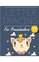 Letter Tracing for Preschoolers: Cute Cat Letter Tracing Book Practice for Kids Ages 3+ Alphabet Writing Practice Handwriting Workbook Kindergarten toddler