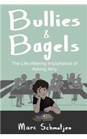 Bullies and Bagels