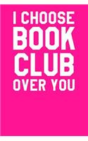 I Choose Book Club Over You