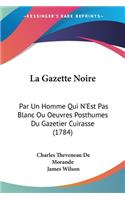 La Gazette Noire