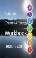 Guide to Chakras & Energy Workbook