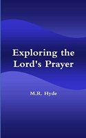 Exploring the Lord's Prayer