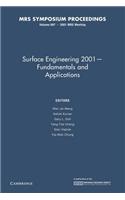 Surface Engineering 2001 Fundamentals and Applications: Volume 697