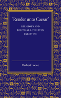 'Render Unto Caesar': Religious and Political Loyalty in Palestine