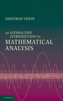 Interactive Introduction to Mathematical Analysis