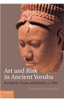 Art and Risk in Ancient Yoruba