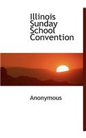 Illinois Sunday School Convention: (English)