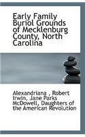 Early Family Buriol Grounds of Mecklenburg County, North Carolina
